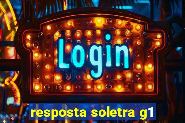 resposta soletra g1